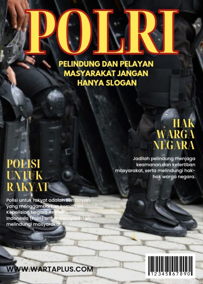 Diingat dan Dicatat Baik, Polri Harus Jadi Pelindung dan Pelayan Masyarakat Diingat dan Dicatat Baik, Polri Harus Jadi Pelindung dan Pelayan Masyarakat