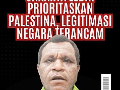 Tragedi Kemanusiaan di Papua Mencapai Titik Puncak: Otsus Gagal Total, Jakarta Lebih Prioritaskan Palestina, Legitimasi Negara Terancam Tragedi Kemanusiaan di Papua Mencapai Titik Puncak: Otsus Gagal Total, Jakarta Lebih Prioritaskan Palestina, Legitimasi Negara Terancam