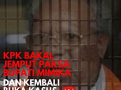 KPK Bakal Jemput Paksa Bupati Mimika dan Kembali Buka Kasus Korupsinya