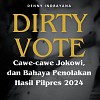 Dirty Vote, Cawe-Cawe Jokowi, dan Bahaya Penolakan Hasil Pilpres 2024